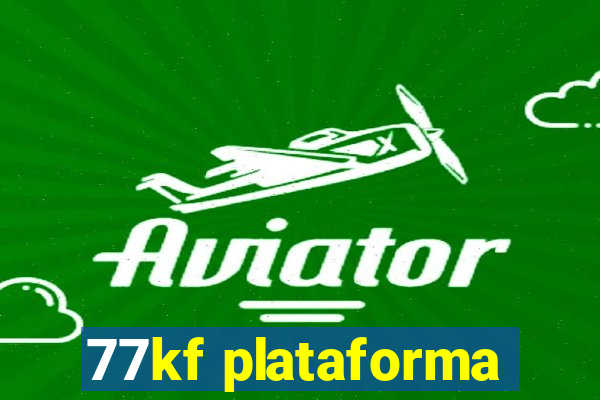 77kf plataforma